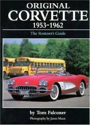 Cover of: Original Corvette, 1953-62: The Restorers Guide (Original Series)