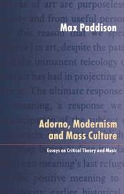 Cover of: Adorno, Modernism and Mass Culture by Max Paddison