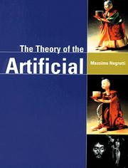 Cover of: Theory of the artificial: virtual replications and the revenge of reality
