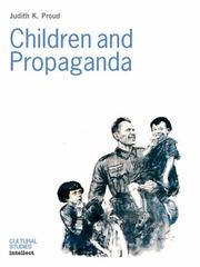 Cover of: Children and propaganda: il était une fois-- : fiction and fairy tale in Vichy France