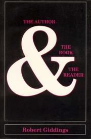Cover of: The Author, the Book and the Reader by Robert Giddings