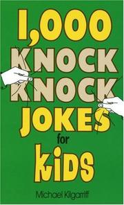 Cover of: 1,000 Knock Knock Jokes for Kids by Michael Kilgarriff