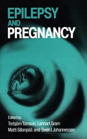 Epilepsy and pregnancy by Torbjörn Tomson