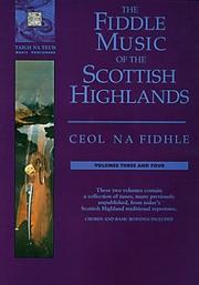 Cover of: Fiddle Music Of The Scottish Highlands Vols 3 - 4 (Fiddle) by Music Sales Corporation