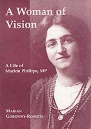Cover of: A woman of vision: a life of Marion Phillips, MP