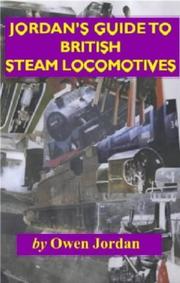 Cover of: Jordan's guide to British steam locomotives
