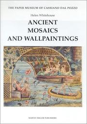 Cover of: Ancient Mosaics and Wallpaintings (The Paper Museum of Cassiano Dal Pozzo. Series a: Antiquities and Architecture, 1)
