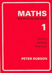Maths for Practice and Revision by Peter Robson