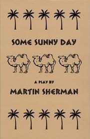 Cover of: Some sunny day by Martin Sherman