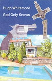 Cover of: God Only Knows by Whitemore, Hugh.