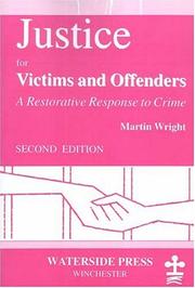 Cover of: Justice for victims and offenders by Martin Wright
