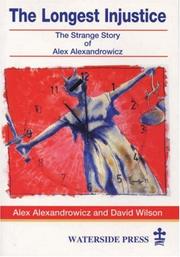Cover of: The longest injustice | Alex Alexandrowicz