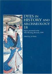Dyes in History and Archaeology by Jo Kirby