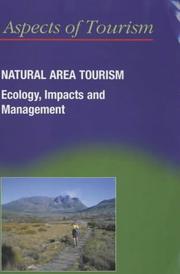 Cover of: Natural Area Tourism: Ecology, Impacts, and Management (Aspects of Tourism4)