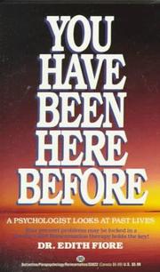 Cover of: You Have Been Here Before:  A Psychologist Looks At Past Lives