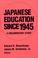 Cover of: Japanese Education Since 1945