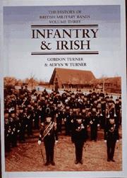 Cover of: The history of British military bands by Turner, Gordon
