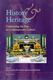Cover of: History and heritage: consuming the past in contemporary culture