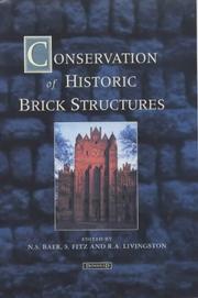 Conservation of Historic Brick Structures by N. S. Baer