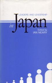 Cover of: Leaders and Leadership in Japan by Ian Neary