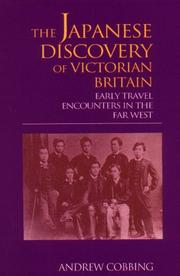 Cover of: The Japanese discovery of Victorian Britain by Andrew Cobbing