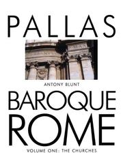 Baroque Rome Volume One Vol. 1 by Anthony Blunt, Michael Erwee