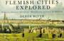 Cover of: Flemish Cities Explored (3rd Edition)