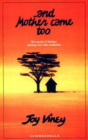 Cover of: And mother came too | Joy Viney