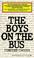 Cover of: Boys on the Bus