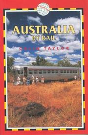 Cover of: Australia by Rail, 4th: Includes city guides to Sydney, Melbourne, Brisbane, Adelaide, Perth, Canberra