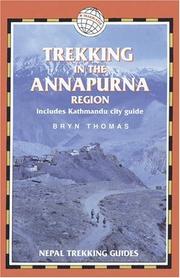 Cover of: Trekking in the Annapurna Region, 4th by Bryn Thomas