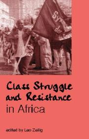 Cover of: Class struggle and resistance in Africa by edited by Leo Zeilig.
