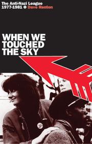 Cover of: When We Touched the Sky: The Anti-Nazi League 1977-1981