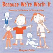 Cover of: Because We're Worth It: Enhancing Self-Esteem in Young Children (Lucky Duck Books)