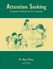 Cover of: Attention Seeking: A Practical Solution for the Classroom (Lucky Duck Books)