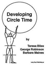 Cover of: Developing Circle Time by Teresa Bliss, George Robinson, Barbara Maines