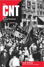 The CNT in the Spanish Revolution by Jose Peirats