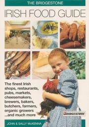 Cover of: The Bridgestone Irish food guide by John McKenna, John McKenna