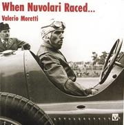 Cover of: When Nuvolari Raced by Valerio Moretti