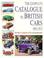 Cover of: Complete Catalog of British Cars, 1895-1975 (Reference)