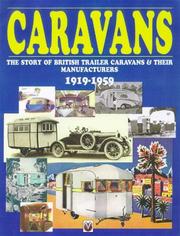 Cover of: Caravans: the story of British trailer caravans & their manufacturers, 1919-1959