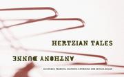 Cover of: Hertzian Tales by Anthony Dunne