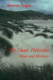 The Outer Hebrides by Stewart Angus