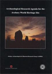 Cover of: Archaeological Research Agenda for the Avebury World Heritage Site by Amanda Chadburn, Melanie Pomeroy-Kellinger