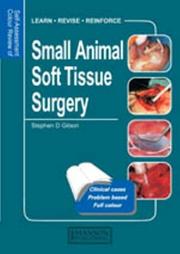 Self-Assessment Colour Review of Small Animal Soft Tissue Surgery by Stephen Gilson