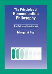 The Principles of Homeopathic Philosophy by Margaret Roy