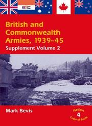 British and Commonwealth Armies, 1939-45 by Mark Bevis