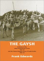 Cover of: GAYSH: A History of the Aden Protectorate Levies 1927-61, and the Federal Regular Army of South Arabia 1961-67