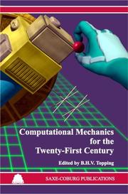 Cover of: Computational Mechanics for the Twenty-First Century (Saxe-Coburg Publications on Computational Engineering)