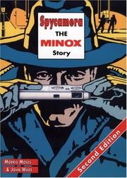 Cover of: Spycamera: The Minox Story by Morris Moses, John Wade undifferentiated